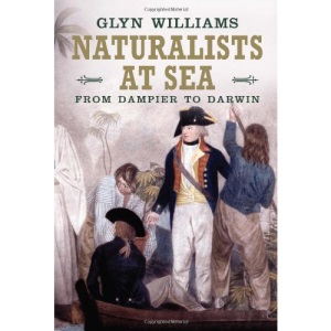 Naturalists at Sea: Scientific Travellers from Dampier to Darwin