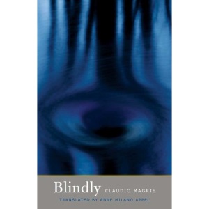 Blindly (Margellos World Republic of Letters) (World Republic of Letters (Yale))