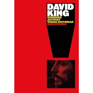 David King: Designer, Activist, Visual Historian