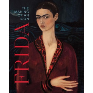 Frida: The Making of an Icon