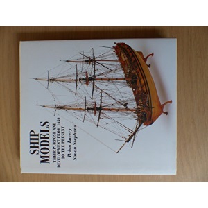 Ship Models: Their Purpose and Development from 1650 to the Present