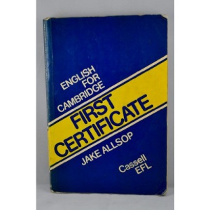 English for Cambridge First Certificate Level (Cassell EFL)