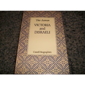 Victoria and Disraeli: The Making of a Romantic Partnership (Cassell biographies)