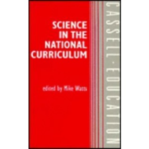 Science in the National Curriculum (Cassell Education)