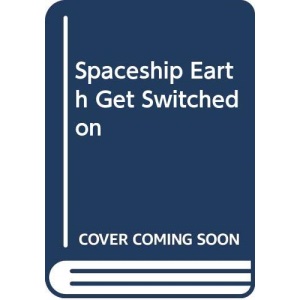 Get Switched On!: Save the Earth's Energy (Spaceship Earth)