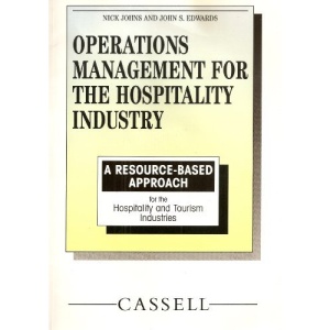 Operations Management: Resource Based Approach for the Hospitality and Tourism Industries (Resource based series for hospitality & tourism)