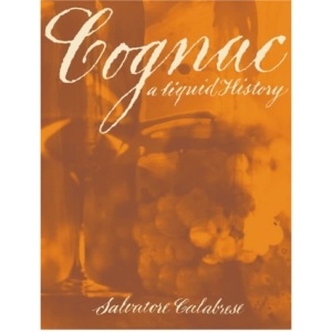 Cognac: A Liquid History