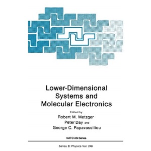 Lower-dimensional Systems and Molecular Electronics: Proceedings (NATO Science Series: B: Physics): 248