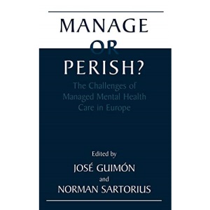 Manage or Perish?: The Challenges of Managed Mental Health Care in Europe