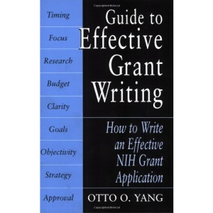 Guide to Effective Grant Writing: How to Write a Successful NIH Grant Application