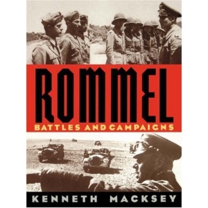 Rommel: Battles and Campaigns