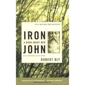 Iron John: :  A Book About Men  :