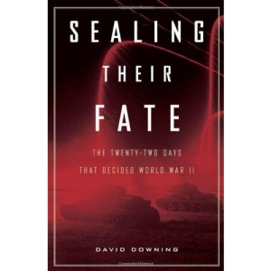 Sealing Their Fate: Thirteen Crucial Days in World War II