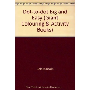 Dot-to-dot Big and Easy (Giant Colouring & Activity Books)