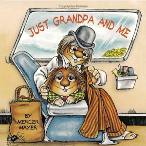 Just Grandpa and ME (Mercer Mayer's Little Critter) (Look-Look)