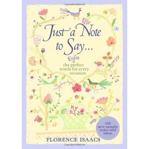 Just a Note to Say...: The Perfect Words for Every Occasion