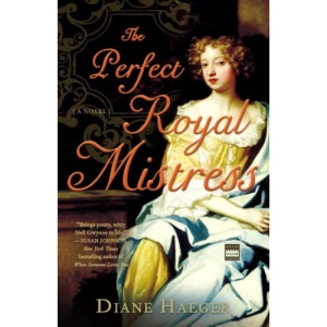 The Perfect Royal Mistress: A Novel