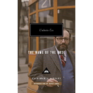The Name of the Rose: Introduction by David Lodge (Everyman's Library Contemporary Classics)