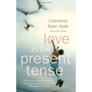 Love in the Present Tense (Vintage Contemporaries)