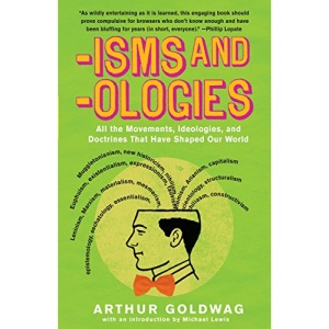 Isms and Ologies: All the Movements, Ideologies and Doctrines That Have Shaped Our World (Vintage)