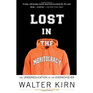 Lost in the Meritocracy: The Undereducation of an Overachiever