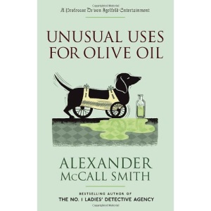 Unusual Uses for Olive Oil: A Professor Dr Von Igelfeld Entertainment Novel (4)