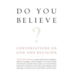 Do You Believe?: Conversations on God and Religion (Vintage)