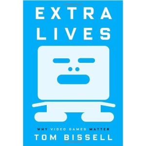 Extra Lives: Why Video Games Matter