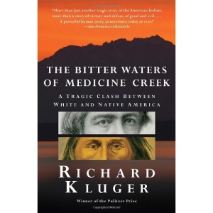The Bitter Waters of Medicine Creek: A Tragic Clash Between White and Native America (Vintage)