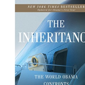 The Inheritance: The World Obama Confronts and the Challenges to American Power