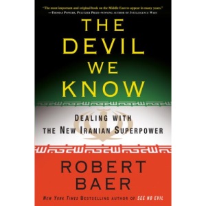 The Devil We Know: Dealing with the New Iranian Superpower