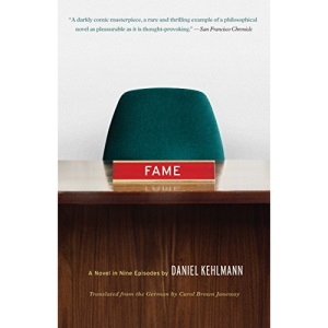 Fame: A Novel in Nine Episodes