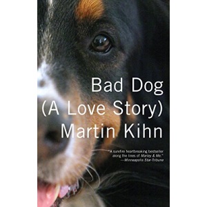 Bad Dog: (A Love Story) (Vintage)