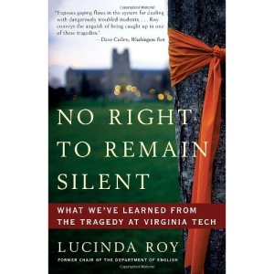No Right to Remain Silent: What We've Learned from the Tragedy at Virginia Tech