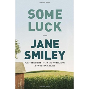 Some Luck (Last Hundred Years Trilogy: A Family Saga)