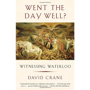 Went the Day Well?: Witnessing Waterloo