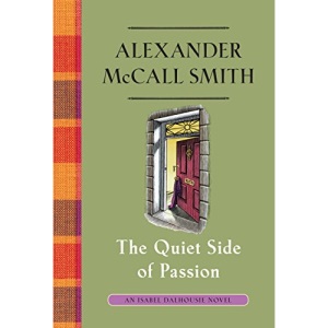 The Quiet Side of Passion: An Isabel Dalhousie Novel (12)