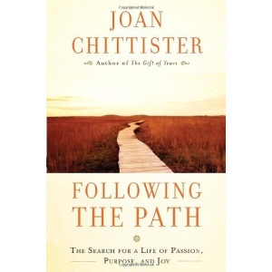 Following the Path: The Search for a Life of Passion, Purpose, and Joy
