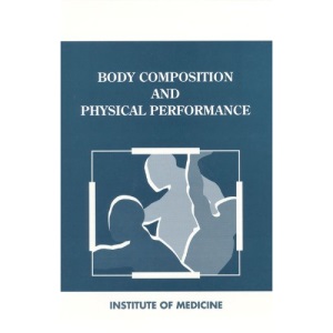 Body Composition and Physical Performance: Applications for the Military Services
