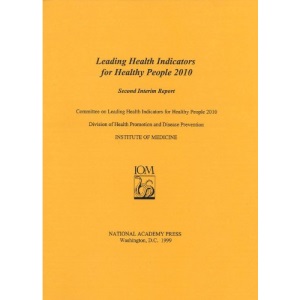 Leading Health Indicators for Healthy People 2010: Second Interim Report