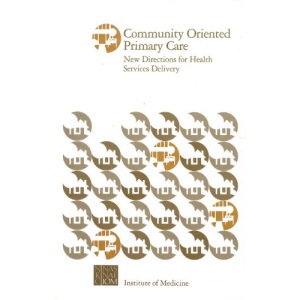 Community Oriented Primary Care: New Directions for Health Services Delivery