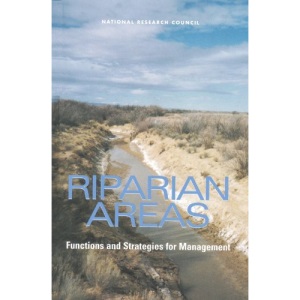 Riparian Areas: Functions and Strategies for Management