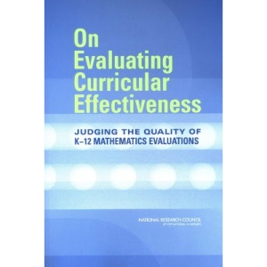 On Evaluating Curricular Effectiveness: Judging the Quality of K-12 Mathematics Evaluations
