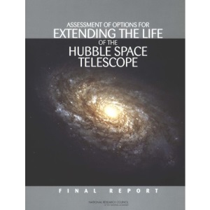Assessment of Options for Extending the Life of the Hubble Space Telescope: Final Report