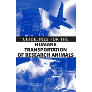 Guidelines for the Humane Transportation of Research Animals