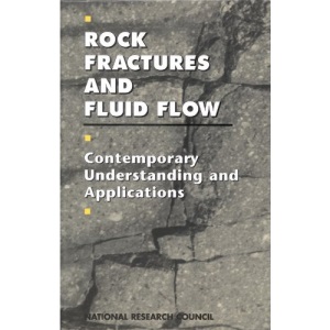 Rock Fractures and Fluid Flow: Contemporary Understanding and Applications