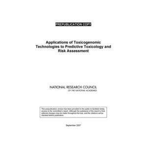 Applications of Toxicogenomic Technologies to Predictive Toxicology and Risk Assessment