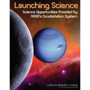 Launching Science: Science Opportunities Provided by NASA's Constellation System