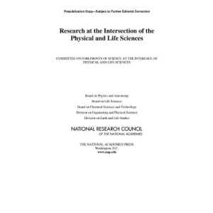 Research at the Intersection of the Physical and Life Sciences