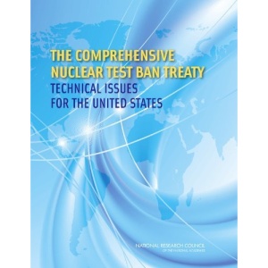 The Comprehensive Nuclear Test Ban Treaty: Technical Issues for the United States